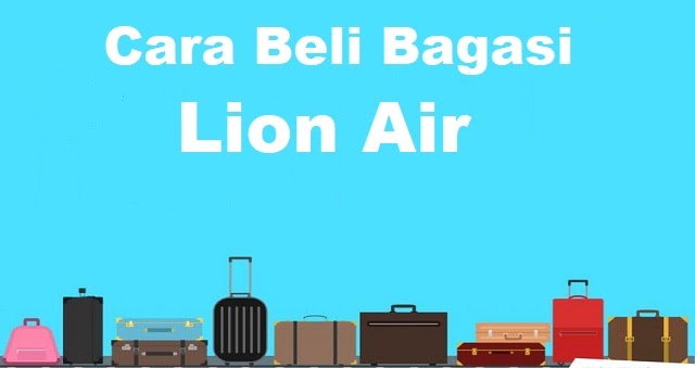 membeli bagasi lion air