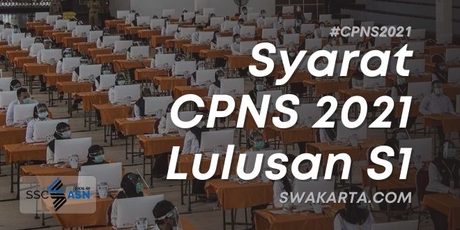 Syarat CPNS 2021 lulusan S1