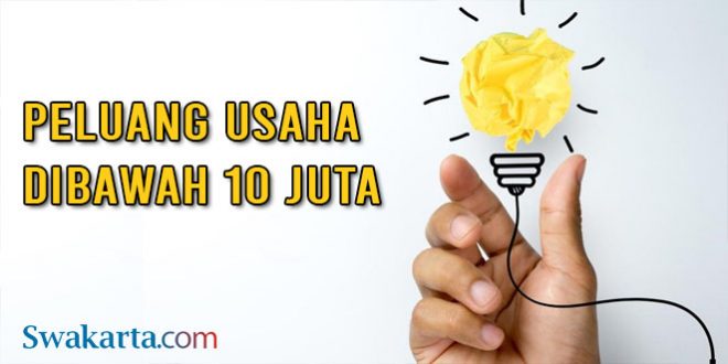 peluang usaha dibawah 10 juta