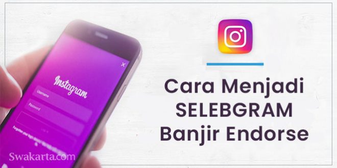 Cara Mendapat Banyak Endorse Instagram