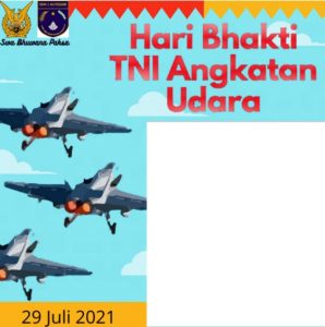 Twibbon Hari Bhakti TNI AU 29 Juli 2021