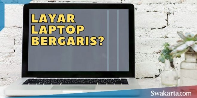 Layar laptop bergaris