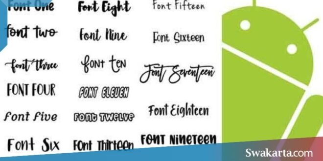 mengganti font di android