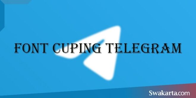 font cuping telegram