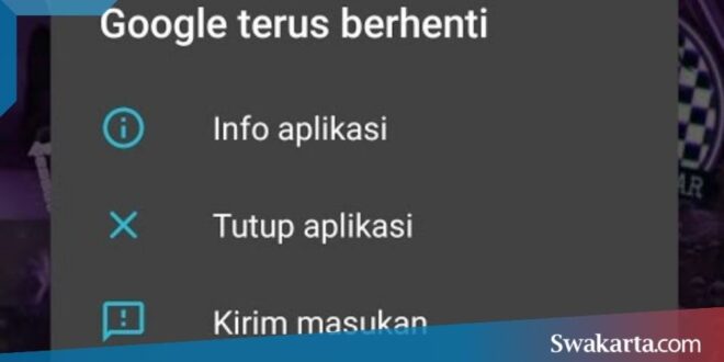 mengatasi google terus berhenti