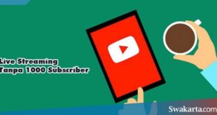 live streaming youtube tanpa 1000 subscriber