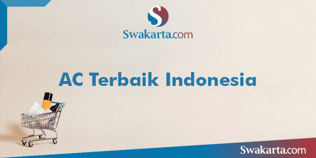 AC Terbaik Indonesia