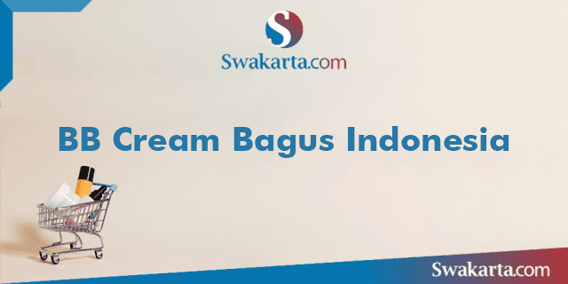 BB Cream Bagus Indonesia