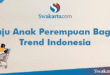 Baju Anak Perempuan Bagus Trend Indonesia
