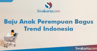 Baju Anak Perempuan Bagus Trend Indonesia 2 Baju Anak Perempuan Bagus Trend Indonesia