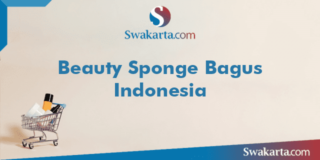 Beauty Sponge Bagus Indonesia