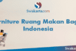 Furniture Ruang Makan Bagus Indonesia