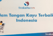 Jam Tangan Kayu Terbaik Indonesia