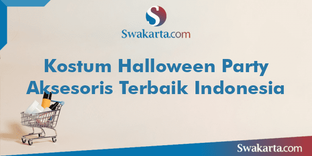 Kostum Halloween Party Aksesoris Terbaik Indonesia