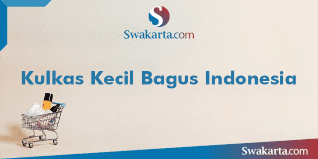 Kulkas Kecil Bagus Indonesia