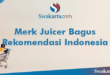 Merk Juicer Bagus Rekomendasi Indonesia