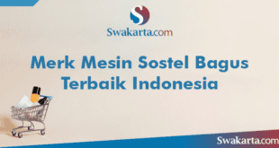 Merk Mesin Sostel Bagus Terbaik Indonesia