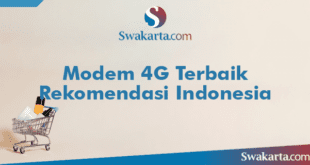 Modem 4G Terbaik Rekomendasi Indonesia