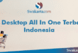 PC Desktop All In One Terbaik Indonesia