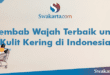 Pelembab Wajah Terbaik untuk Kulit Kering di Indonesia