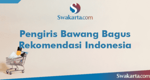 Pengiris Bawang Bagus Rekomendasi Indonesia