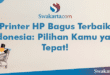 Printer HP Bagus Terbaik Indonesia: Pilihan Kamu yang Tepat!