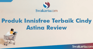Produk Innisfree Terbaik Cindy Astina Review