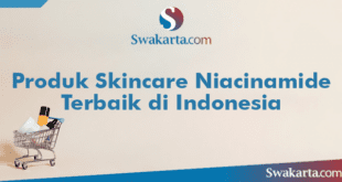 Produk Skincare Niacinamide Terbaik di Indonesia
