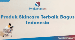 Produk Skincare Terbaik Bagus Indonesia
