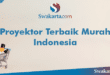 Proyektor Terbaik Murah Indonesia