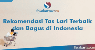 Rekomendasi Tas Lari Terbaik dan Bagus di Indonesia