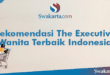 Rekomendasi The Executive Wanita Terbaik Indonesia