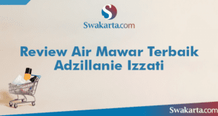 Review Air Mawar Terbaik Adzillanie Izzati