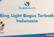 Ring Light Bagus Terbaik Indonesia