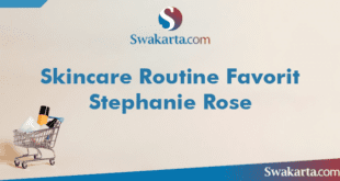 Skincare Routine Favorit Stephanie Rose