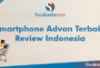 Smartphone Advan Terbaik Review Indonesia