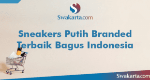 Sneakers Putih Branded Terbaik Bagus Indonesia