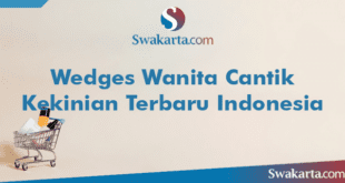 Wedges Wanita Cantik Kekinian Terbaru Indonesia