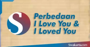 perbedaan i love you dan i loved you